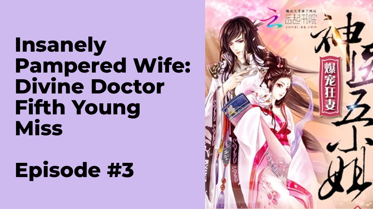 insanely pampered wife divine doctor fifth young miss novel