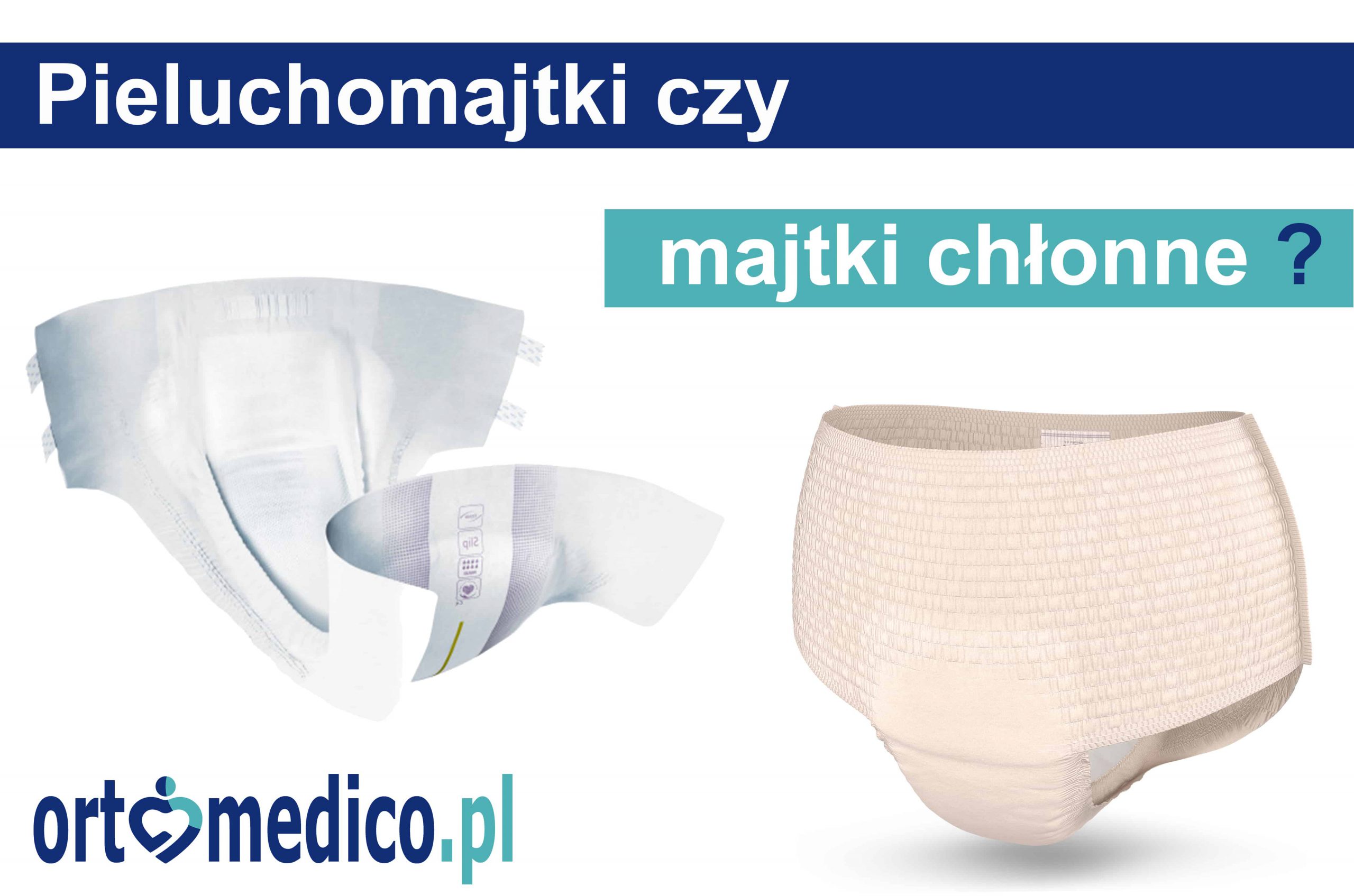 pieluchomajtki seni różnica majtki chłonne